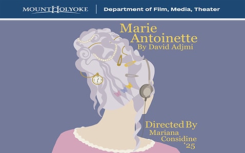 Marie Antoinette at Mount Holyoke