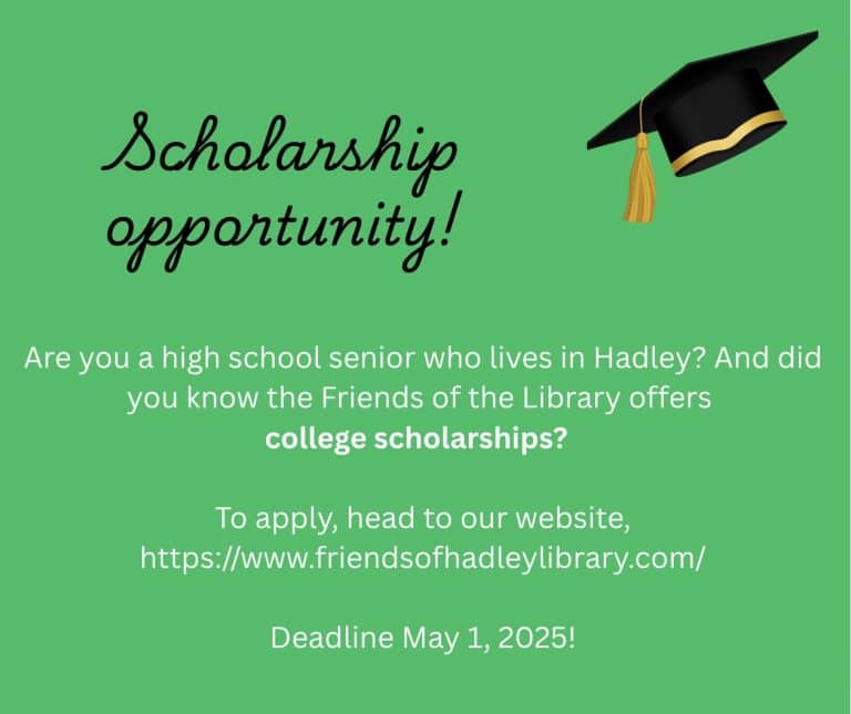 high school scholarship Hadley Library