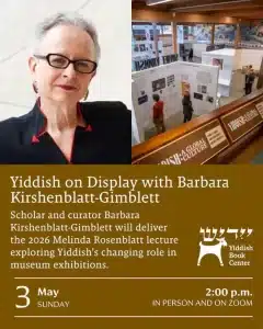 Yiddish on Display talk with Barbara Kirshenblatt-Gimblett