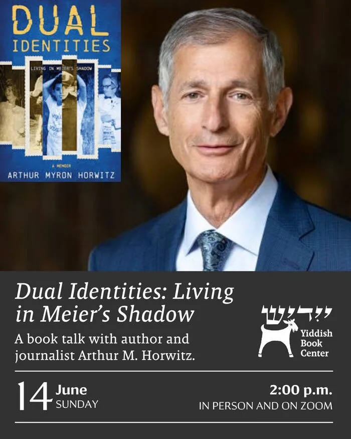 Author Talk: Arthur Horwitz on "Dual Identities: Living in Meier's Shadow"