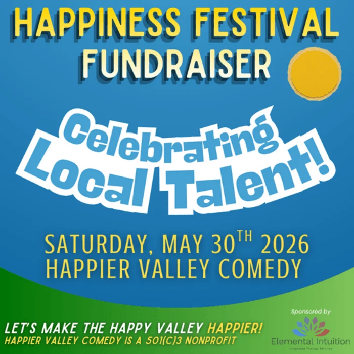 Happier Valley Comedy Happiness Festival Fundraiser