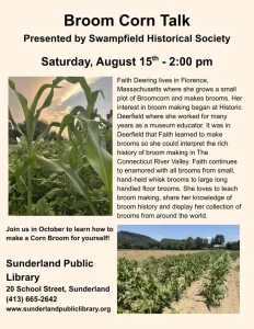 Broom Corn Talk – Aug 15, 2-4 PM, Sunderland Library